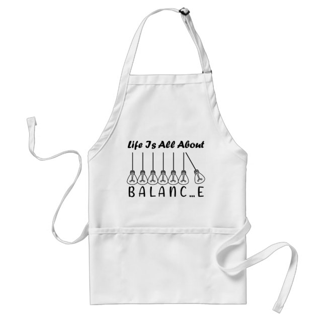 Im Leben geht es um die Balance motivierend Inspir Schürze (Vorne)