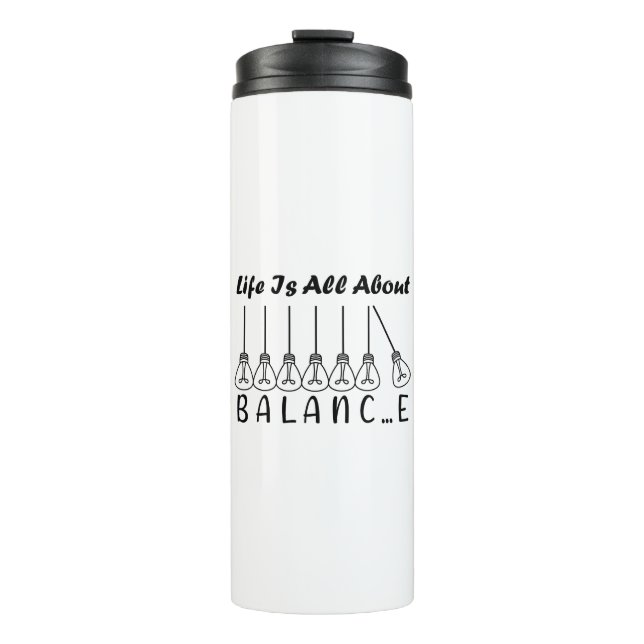 Im Leben geht es um die Balance motivierend Inspir Thermosbecher (Vorderseite)