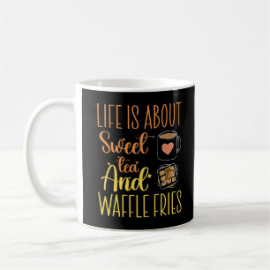 Im Leben geht es um süßen Tee und Waffelfriede. Kaffeetasse