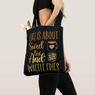 Im Leben geht es um süßen Tee und Waffelfriede. Tasche