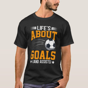 Im Leben geht es um Ziele und die Unterstützung de T-Shirt
