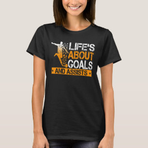 Im Leben geht es um Ziele und die Unterstützung de T-Shirt