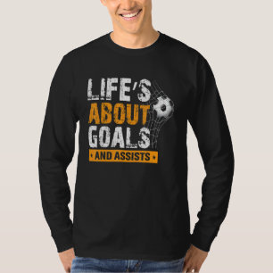 Im Leben geht es um Ziele und die Unterstützung de T-Shirt