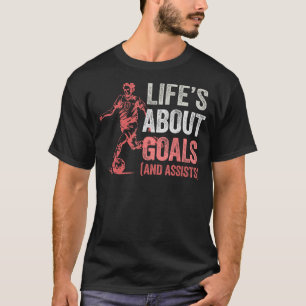 Im Leben geht es um Ziele und Hilfe Männer Frauen T-Shirt