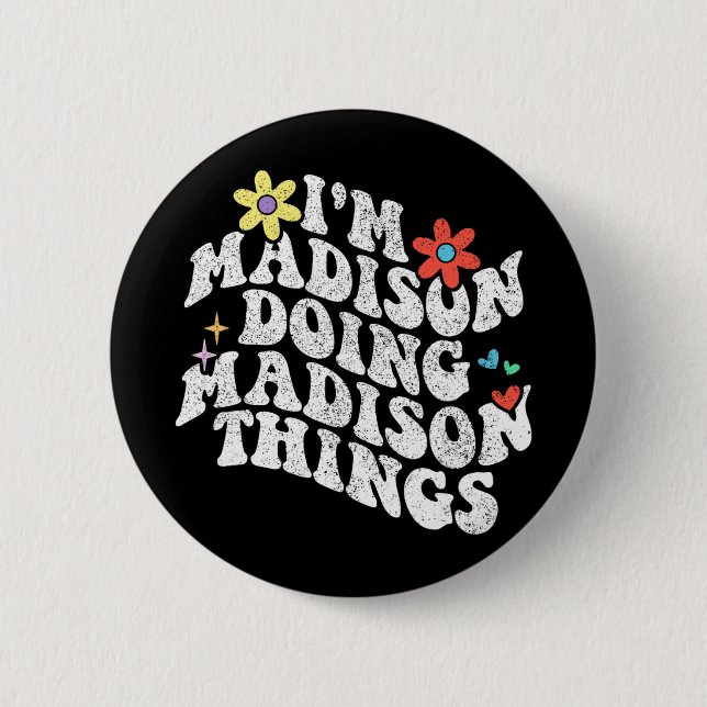 Im Madison Doing Madison Things Funny Mother's Day Button (Vorderseite)