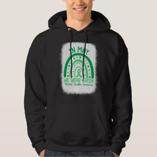 Im Mai tragen wir das Bewusstsein für psychische G Hoodie