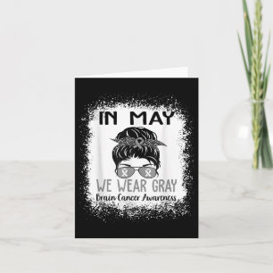 Im Mai tragen wir den Monat des Gray Brain Cancer Karte