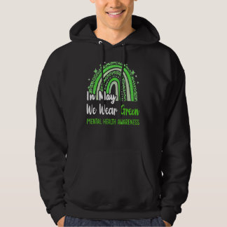 Im Mai tragen wir ein grünes Licht für psychische  Hoodie