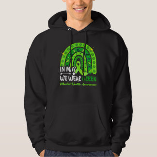 Im Mai tragen wir ein grünes Licht für psychische  Hoodie