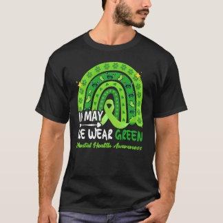 Im Mai tragen wir ein grünes Licht für psychische  T-Shirt