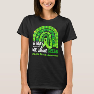Im Mai tragen wir ein grünes Licht für psychische  T-Shirt