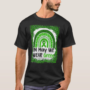 Im Mai tragen wir ein grünes Licht für psychische  T-Shirt