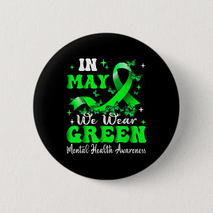 Im Mai tragen wir ein grünes Mental Health Awarene Button