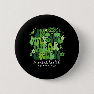 Im Mai tragen wir ein grünes Mental Health Awarene Button