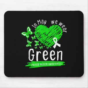 Im Mai tragen wir Grün für das Bewusstsein für psy Mousepad