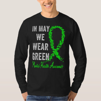 Im Mai tragen wir Grün für psychische Gesundheit T-Shirt