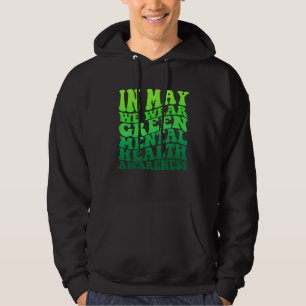 Im Mai tragen wir Grün – Monat der Aufklärung über Hoodie