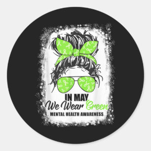 Im Mai tragen wir grüne Messy Bun Mental Health Aw Runder Aufkleber