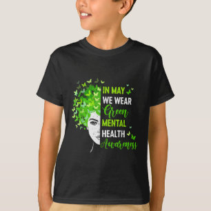 Im Mai tragen wir grüne Messy Bun Mental Health Aw T-Shirt