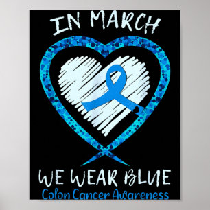 Im März tragen wir Blau für das Darmkrebsbewusstse Poster