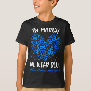 Im März tragen wir blaues Band Darmkrebsbewusstsei T-Shirt