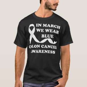 Im März tragen wir blaues Colon-Krebsbewusstsein T-Shirt
