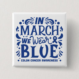 Im März tragen wir ein blaues Kolon-Krebsbewusstse Button