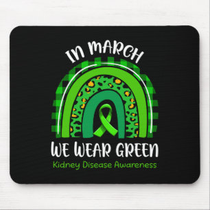 Im März tragen wir eine grüne Nierenerkrankung Sen Mousepad