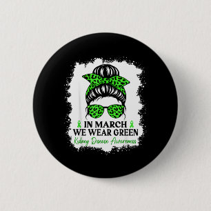 im März tragen wir Grün Nierenerkrankung Bewusstse Button