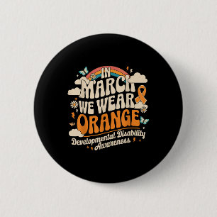 Im März tragen wir Orange - Entwicklungsstörungen Button