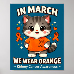 Im März tragen wir orange Nierenkrebs-Bewusstsein Poster