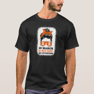 Im März tragen wir Orangen-MS-Multiplen-Sklerose-S T-Shirt