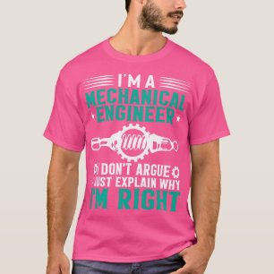 Im Maschinenbauingenieur bin ich nicht der Meinung T-Shirt