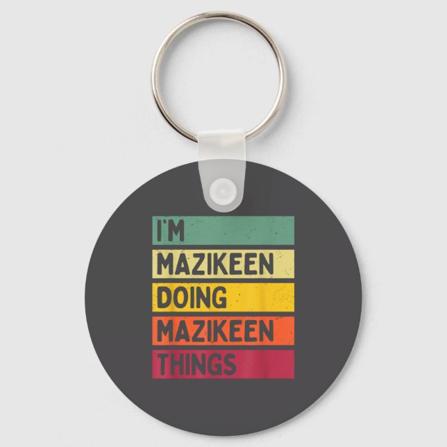 I'm Mazikeen Doing Mazikeen Things Funny D Quote  Schlüsselanhänger (Vorderseite)