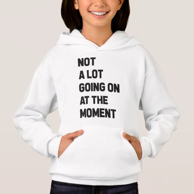 Im Moment ist nicht viel los Hoodie (Vorderseite)