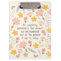 Im Moment präsent sein - inspirierende Worte