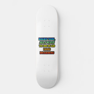 Im Moment Wollte ich nur, einen langen Boarding zu Skateboard
