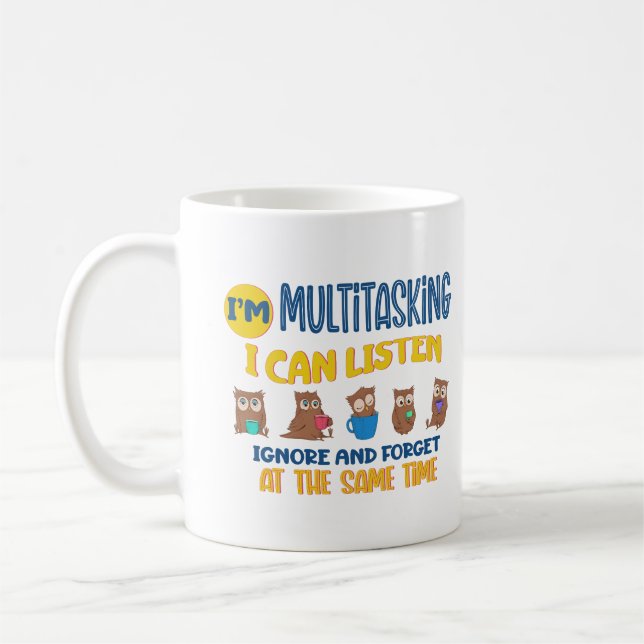 Im Multitasking kann ich ignorieren und vergessen Kaffeetasse (Links)