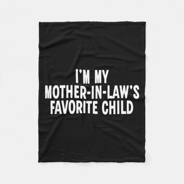 Im My Mother In Laws Favorite Child Funny Parent  Fleecedecke (Vorderseite)