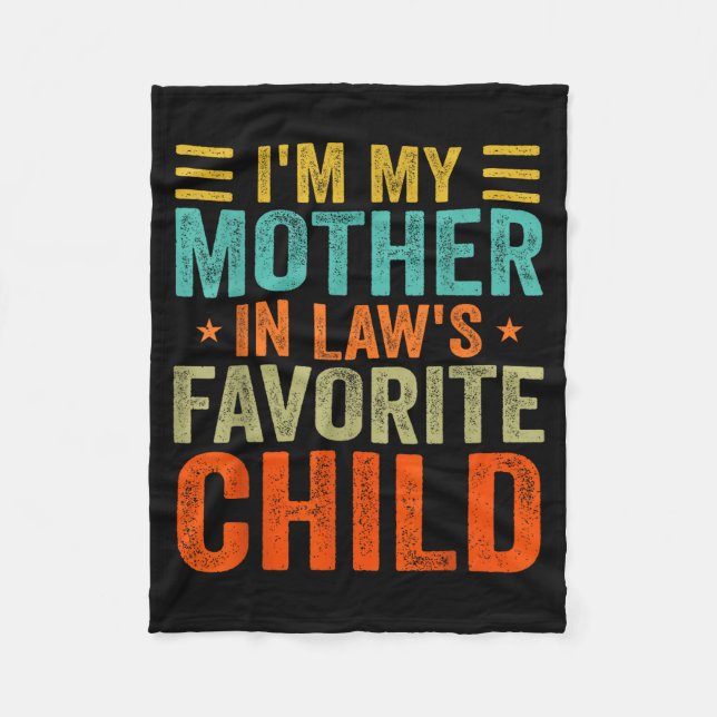 I'm My Mother In Law's Favorite Child Funny Parent Fleecedecke (Vorderseite)