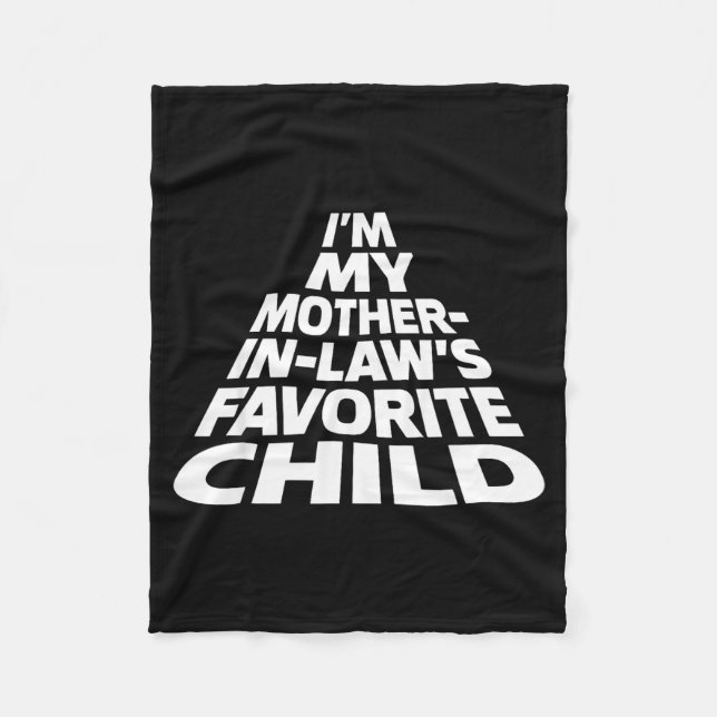 I'm My Mother In Law's Favorite Child Funny Parent Fleecedecke (Vorderseite)