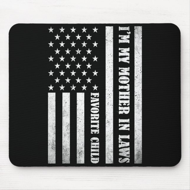 I'm My Mother In Laws Favorite Child Funny Parent  Mousepad (Vorne)