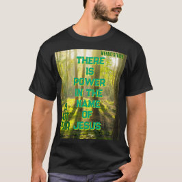 "Im Namen Jesu gibt es Power" T - Shirt