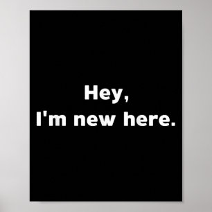 Im neuen Hier Zitat Funny für neue Job-Schule Poster