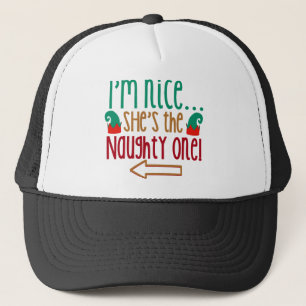 Im Nice Shes Naughty Elf Hat Truckerkappe