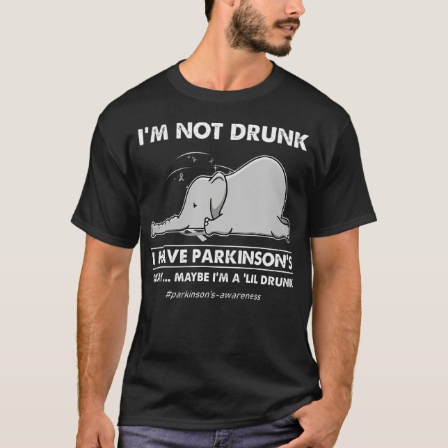 IM Nicht Betrunken, dass ich Parkinson's Elefanten T-Shirt (Vorderseite)
