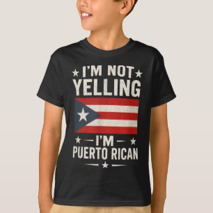 Im nicht schreien - puerto-amerikanisches Zitat T-Shirt