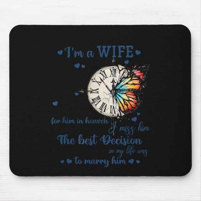 I'm Not A Widow I'm A Wife To A Husband With Wings Mousepad (Vorne)