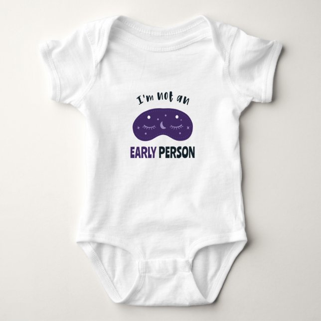 I'm not an early person baby strampler (Vorderseite)