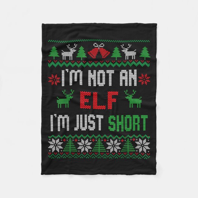 I'm Not An Elf I'm Just Short Christmas Ugly Sweat Fleecedecke (Vorderseite)